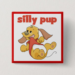 Silly Pup Tshirts and Gifts 15 Cm Square Badge