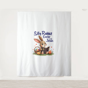 Silly Rabbit Easter Is for Jesus Christian Design Tapestry