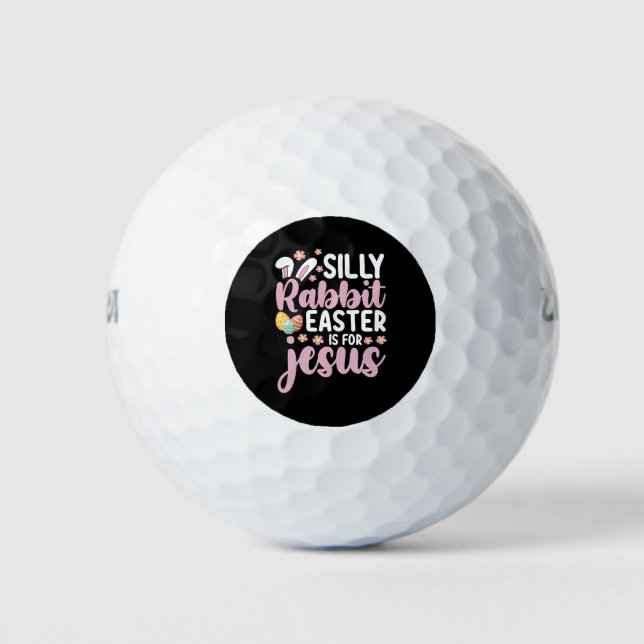 Silly Rabbit Easter Is For Jesus Christian Golf Balls (Front)