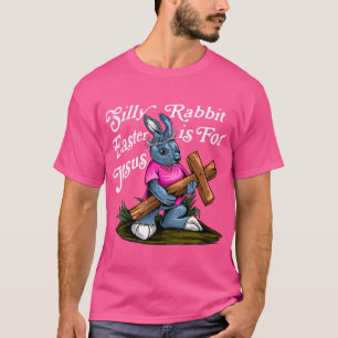 Silly Rabbit Easter Is For Jesus Inspirational Fun T-Shirt