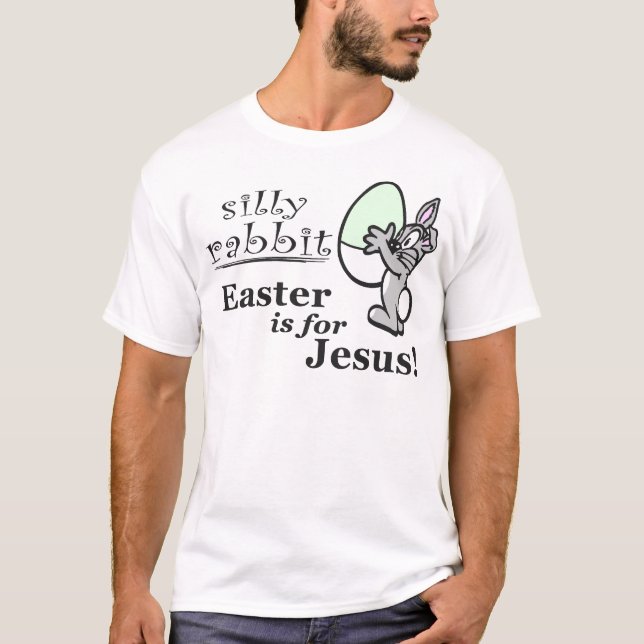 Silly Rabbit T-Shirt (Front)