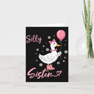 Silly Sister Cute Goose Sister Family Matching Card