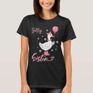 Silly Sister Cute Goose Sister Family Matching T-Shirt