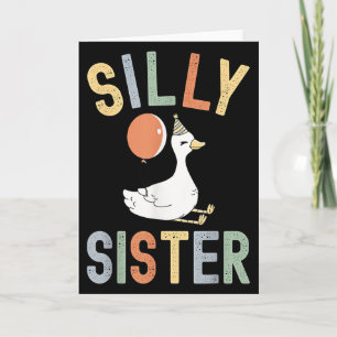 Silly Sister Its My Birthday Family Retro Funny Go Card