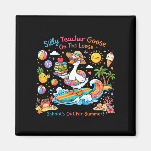 Silly Teacher Goose On The Loose Summer Fun Magnet