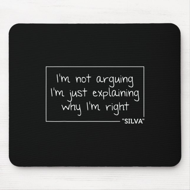 Silva Gift Quote Personalised Name Funny Birthday  Mouse Pad (Front)