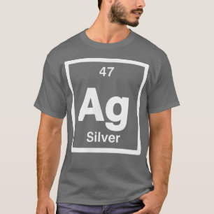 Silver - Ag - Periodic Table of Elements - Science T-Shirt