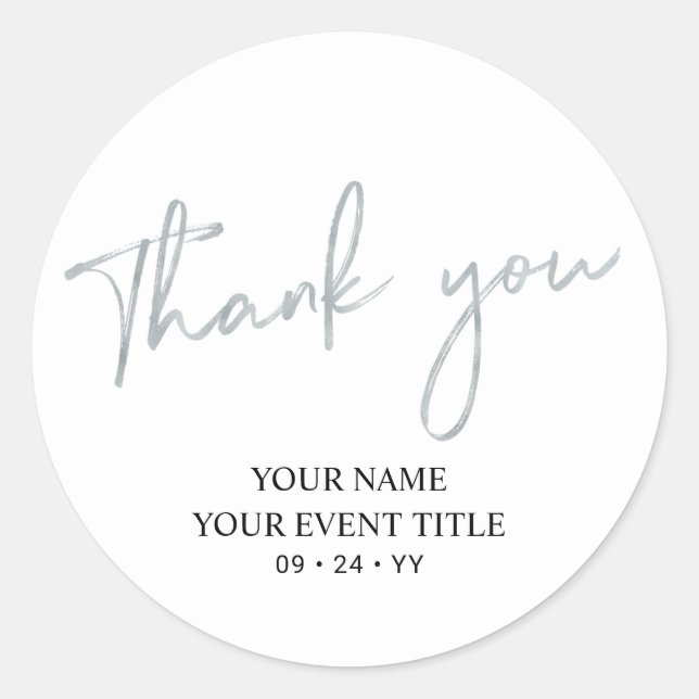 Silver Brush Script Birthday Party Thank you Favou Classic Round Sticker (Front)