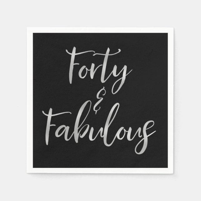Silver Foil Forty | 40 and Fabulous Napkin (Front)