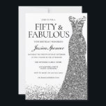 Silver Glitter Dress Fifty & Fabulous 50th Party Invitation<br><div class="desc">Silver Glitter Dress Fifty & Fabulous Womans 50th Birthday Party Invite

Variations to the invitation and matching items in our store</div>