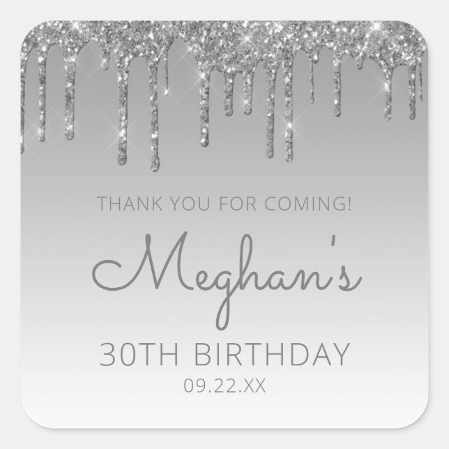 Silver Glitter Drip 30th Birthday Party Thank You Square Sticker (Front)
