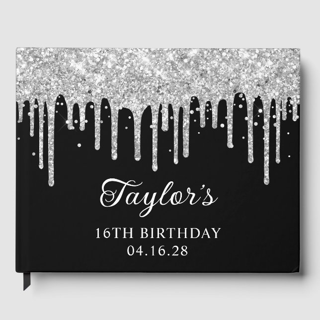 Silver Glitter Drips Black 16th Birthday Guest Book (Front)