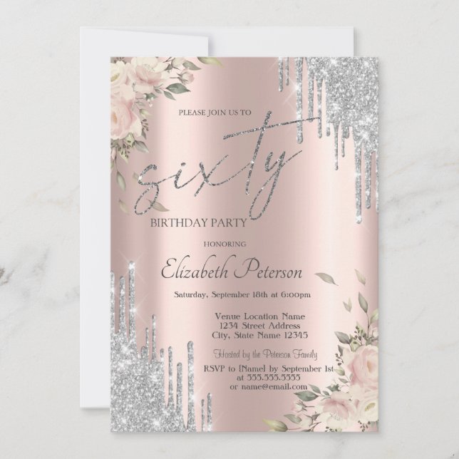 Silver Glitter Drips Flowers Rose Gold 60th  Invitation (Front)