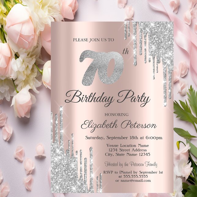 Silver Glitter Drips Rose Gold 70th Birthday Party Invitation (Creator Uploaded)