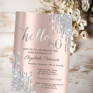 Silver Glitter Drips Rose Gold 80th Birthday  Invitation