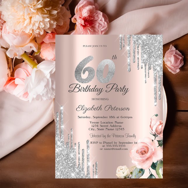 Silver Glitter Drips Roses Rose Gold 60th Invitation (Creator Uploaded)