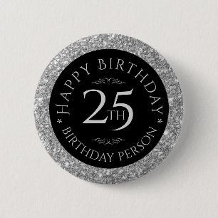 Silver Glitter Happy 25th Birthday Template 6 Cm Round Badge