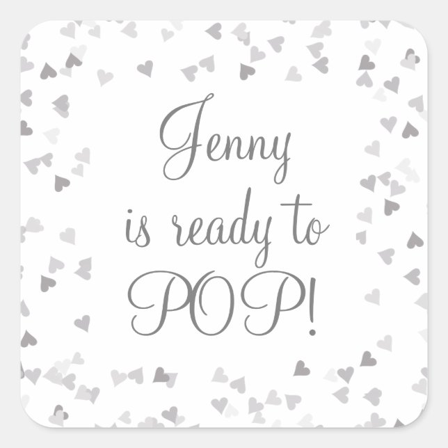 Silver Hearts She's Ready to Pop Baby Shower Favou Square Sticker (Front)