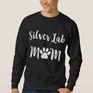 Silver Lab Mum Dog Lover Sweatshirt