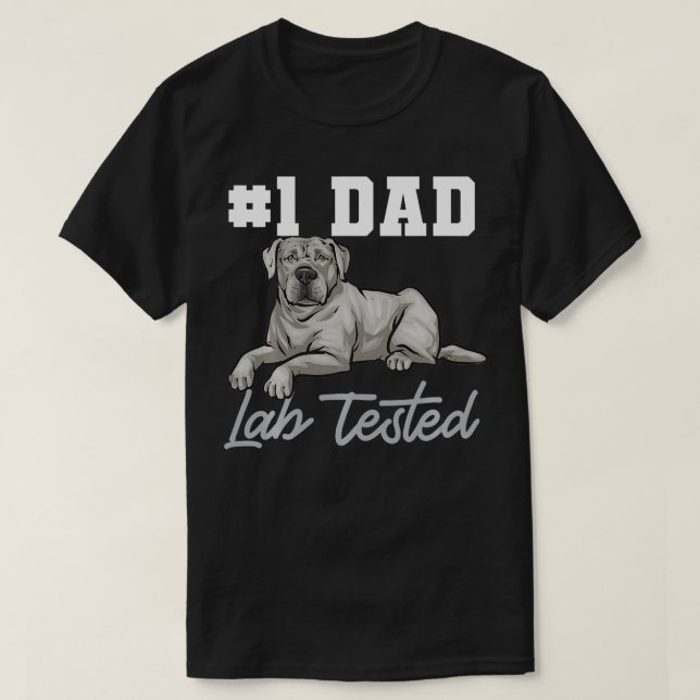 Silver Labrador Retriever Dad Silver Lab Tested  T-Shirt (Design Front)