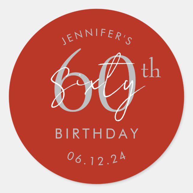 Silver Modern Script 60th Birthday Party Red  Classic Round Sticker (Front)