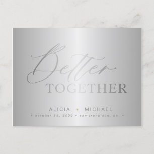 Silver script better together wedding save date announcement postcard