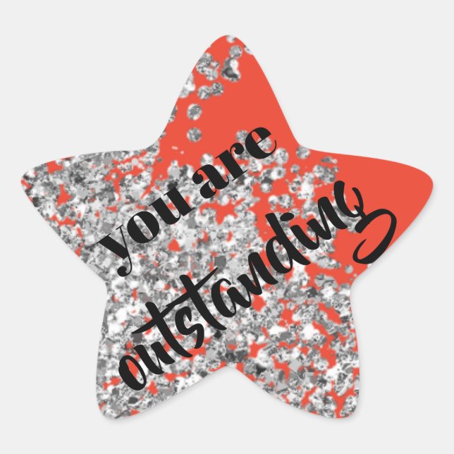 Silver Sparkly You Are Outstanding Star Sticker (Front)