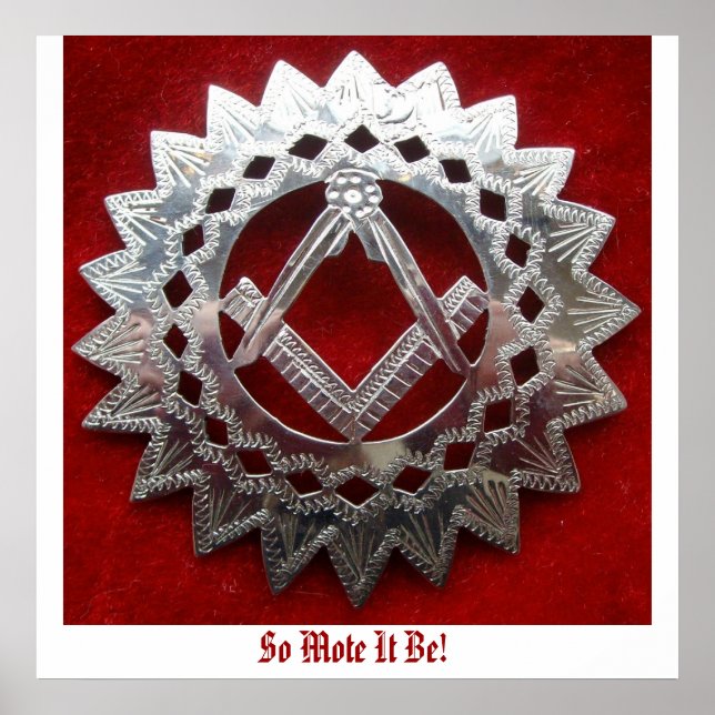 Silver Square & Compass, So Mote It Be! Poster (Front)