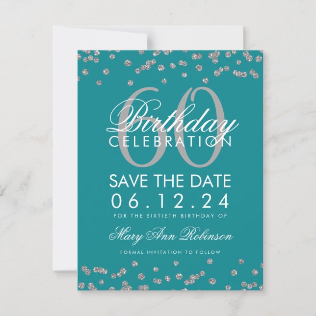 Silver Teal 60th Birthday Save Date Confetti Save The Date (Front)