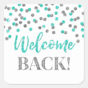Silver Turquoise Confetti Welcome Back Sticker