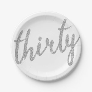 Silver White 30 Birthday Party Glitter "Thirty" Paper Plate