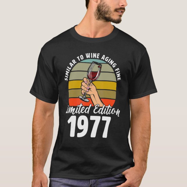 Similar to Wine Aging Fine Born In 1977 45th Retro T-Shirt (Front)