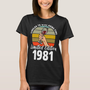 Similar to Wine Aging Fine Born In 1981 41st Retro T-Shirt