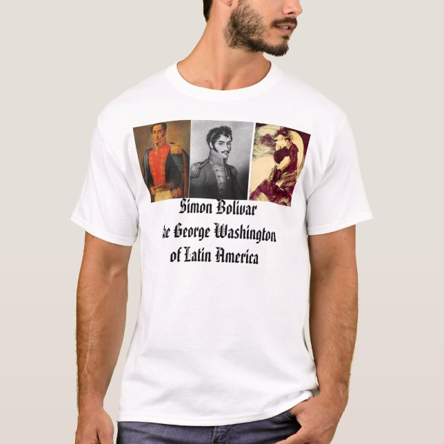 Simon Bolivar, Simon Bolivar, Simon Bolivar, Si... T-Shirt (Front)