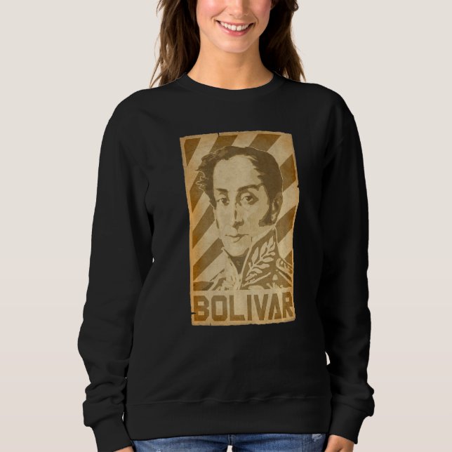 Simon Bolivar Torn Propaganda Poster Sweatshirt (Front)