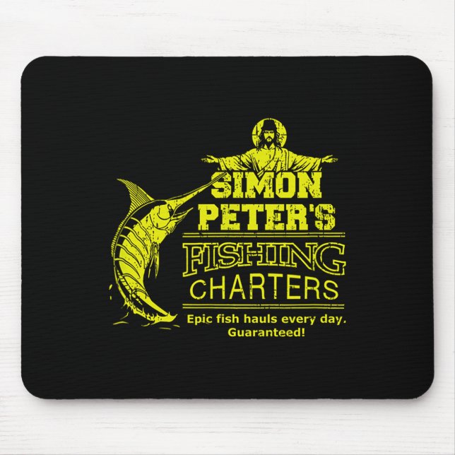 Simon Peter's Fishing Charters Funny Jesus Christ  Mouse Pad (Front)
