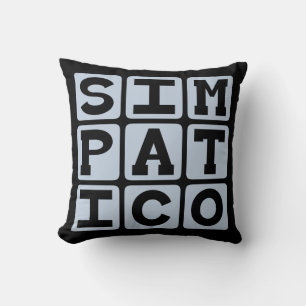 Simpatico, Easy to Get Along With Cushion