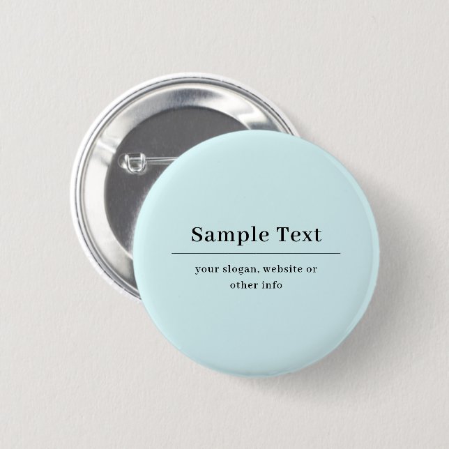 Simple and Elegant Text Template | Light Blue 6 Cm Round Badge (Front & Back)