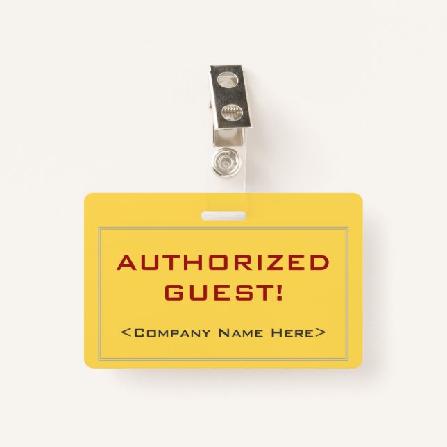 Simple "AUTHORIZED GUEST!" Badge ID Badge (Front with Clip)