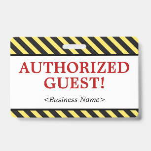 Simple "AUTHORIZED GUEST!" Badge ID Badge