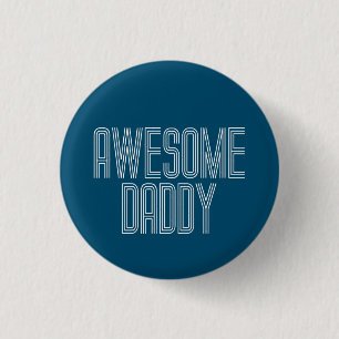 Simple Awesome Daddy Father's Day   Pin Button