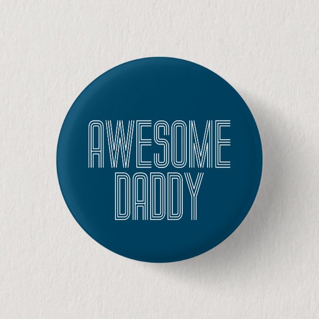 Simple Awesome Daddy Father's Day | Pin Button (Front)