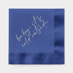 Simple Baby It's Cold Outside Script Winter Shower Foil Napkins
