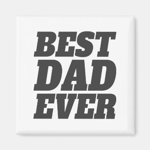 Simple Best Dad Ever Father's Day   Magnet