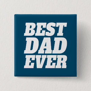 Simple Best Dad Ever Father's Day   Pin Button