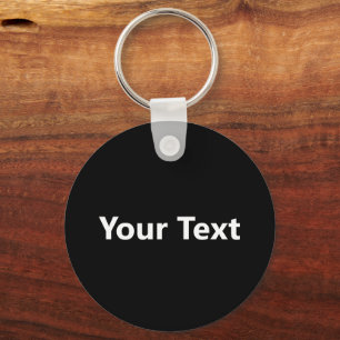 Simple Black and White Add Your Text Template Key Ring