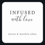 Simple Black and White Elegant Wedding Square Sticker<br><div class="desc">Chic and modern wedding favour stickers with a minimal design featuring the message, "Infused With Love" in serif and handwriting fonts and your names below, in black, over a white background. The fonts and background colours may be changed to any colours you wish. These elegant and stylish stickers are perfect...</div>