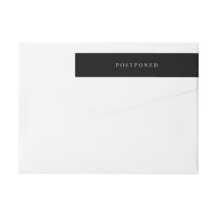 Simple Black and White Modern Elegant Postponement Wrap Around Label