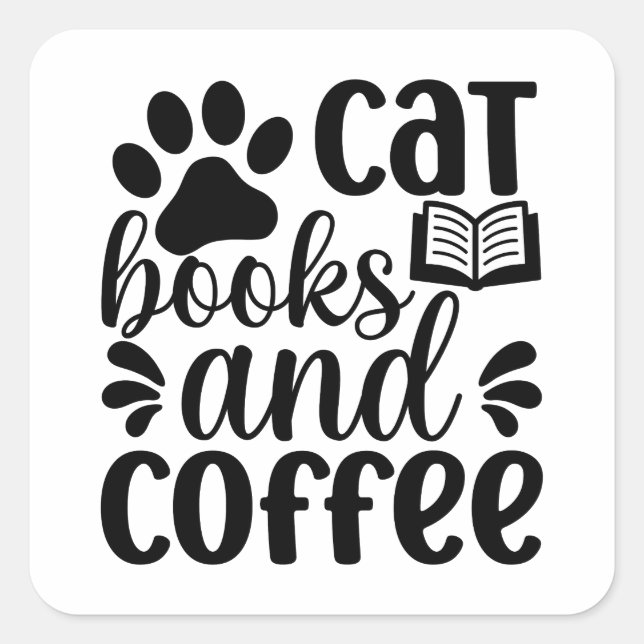 Simple Black "Cat Books and Coffee" Lover Gift Square Sticker (Front)