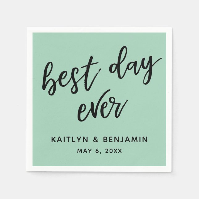 Simple Black Handwriting Best Day Ever Light Green Napkin (Front)